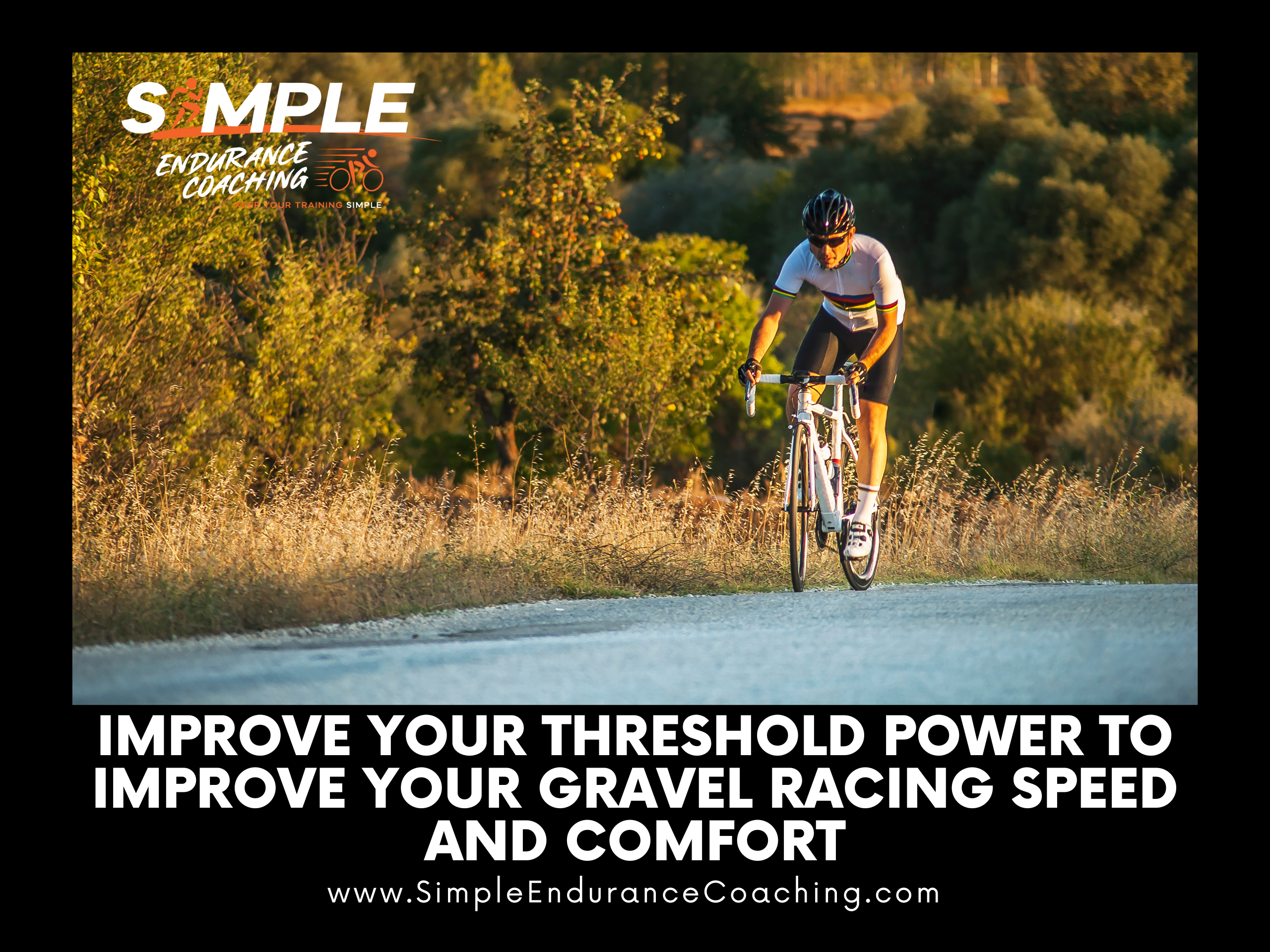 Gravel Training Threshold (2560 × 1920 px) Improve Your Threshold Power to Improve Your Gravel Racing Speed and Comfort