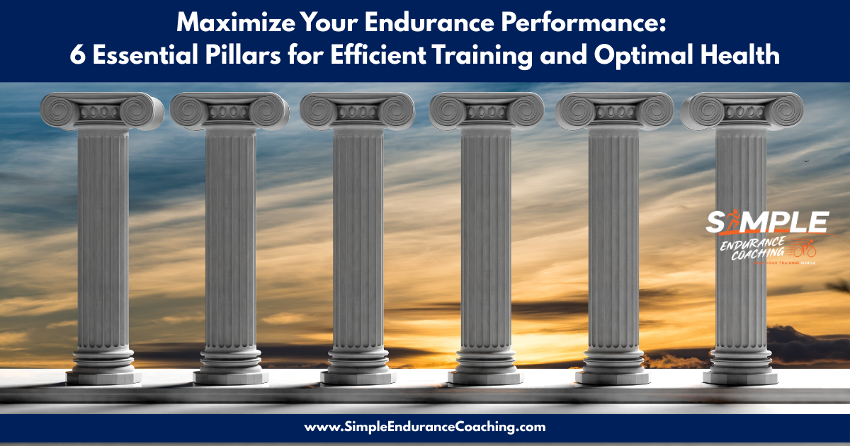Maximize your endurance performance 6 essential pillars for efficient training and optimal health