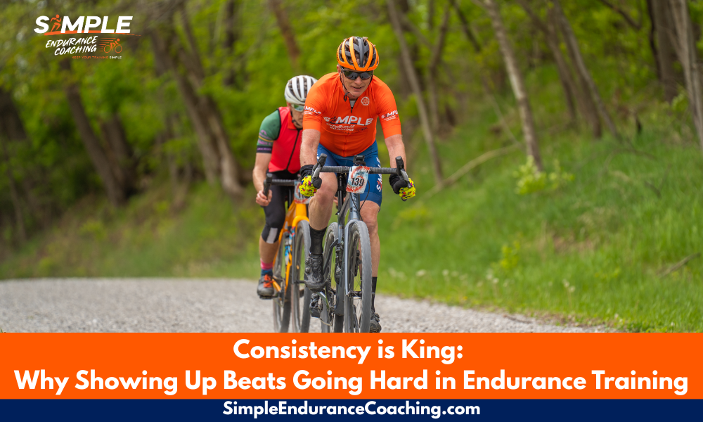 Consistency, not intensity, builds endurance success. Learn why steady training and showing up matter more than going hard once in a while.