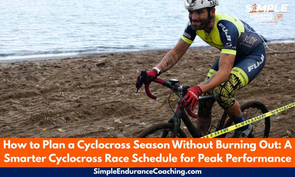 Learn how to plan a successful cyclocross season without burning out. Prioritize races, manage recovery, and peak for State or National Championships.