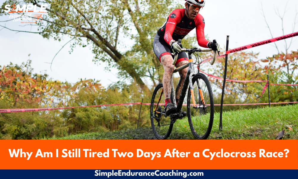 Still tired two days after a cyclocross race? Learn why fatigue lingers, when to train again, and which recovery strategies actually help.