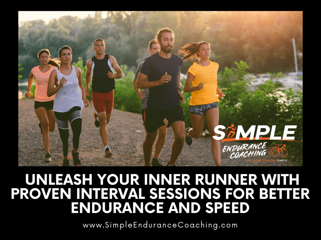 Unleash Your Inner Runner With Proven Interval Sessions for Better Endurance and Speed