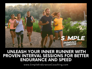 Unleash Your Inner Runner With Proven Interval Sessions for Better Endurance and Speed
