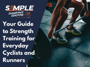 Your Guide to Strength Training for Everyday Cyclists and Runners