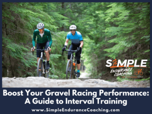Maximize gravel racing with interval training: Improve cardiovascular health, muscle strength, lactate threshold, and VO2max for peak performance.