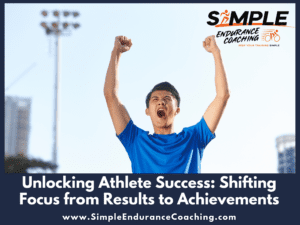 Unlock athlete success in endurance sports coaching by shifting focus from results to achievements. Learn strategies for a growth mindset and continuous improvement