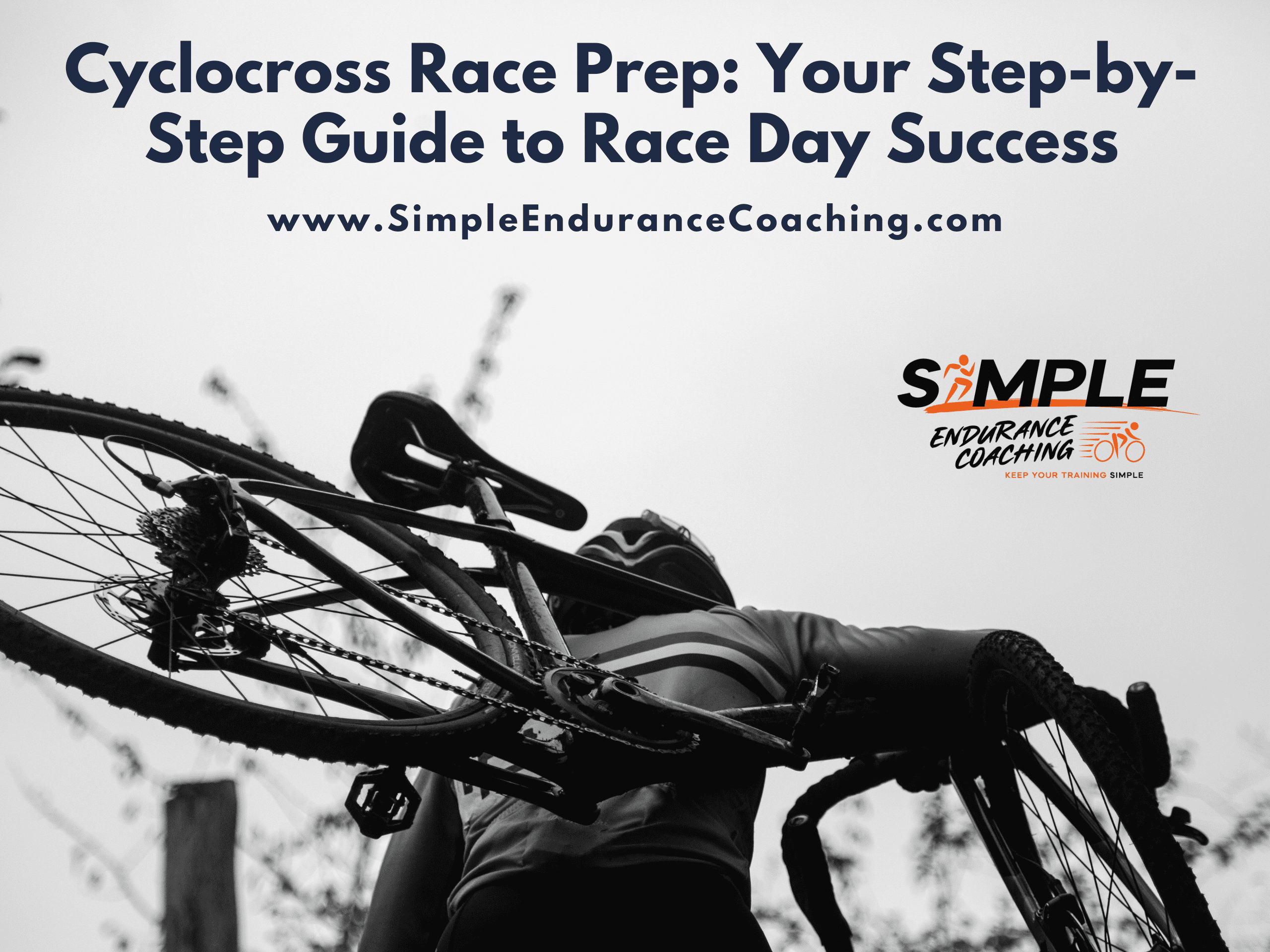 Prepare for your next cyclocross race with this step-by-step guide covering training, nutrition, gear, and mental readiness to help you perform at your best on race day.