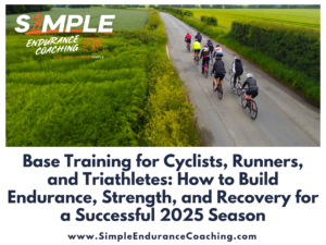 Build a solid foundation with base training! Learn how cyclists and runners can structure aerobic, strength, and cross-training for a strong 2025 season ahead.