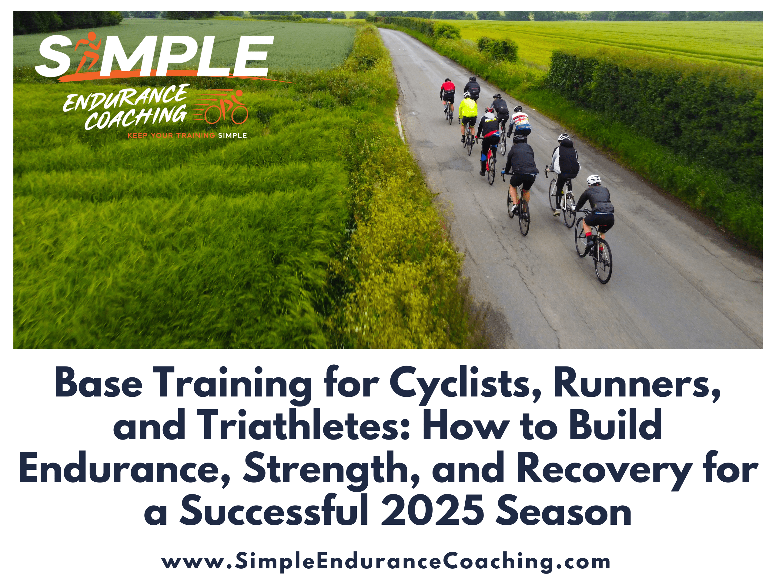 Build a solid foundation with base training! Learn how cyclists and runners can structure aerobic, strength, and cross-training for a strong 2025 season ahead.